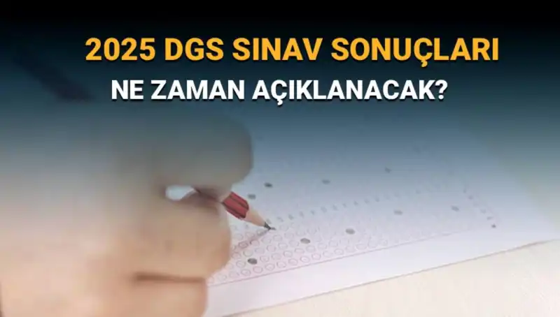 DGS Sınav Sonuçları İçin Geri Sayım Başladı: Tarih ve Detaylar