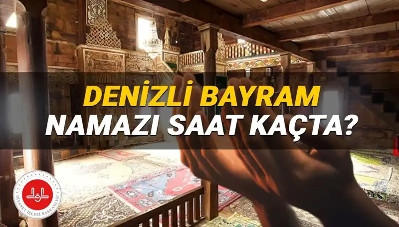 Denizli'de Kurban Bayramı Namazı Saati ve İlçelerin Vakitleri