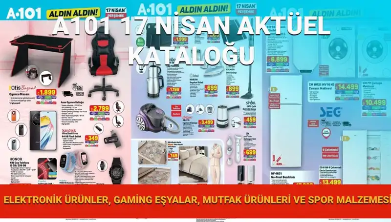 A101 Market'ten 17 Nisan Aktüel Kataloğu: Sıra Dışı Ürünler sizi Bekliyor!