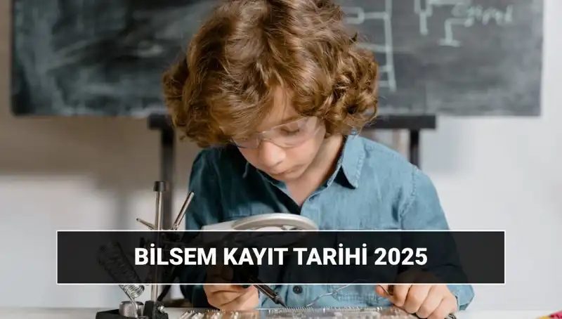 BİLSEM 2025 Sonuçları ve Kayıt Tarihleri Nedir? Öğrencileri Bekleyen Yeni Gelişmeler