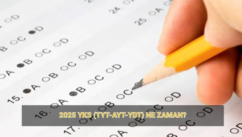 2025 YKS Tarihleri: Sınıfı Geçmenin Anahtarı Ne Zaman Elinizde?