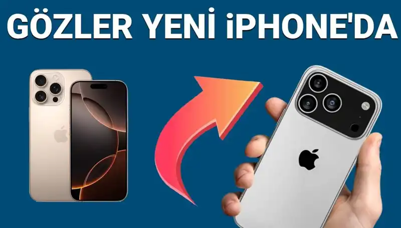 iPhone 17'nin Çıkış Tarihi ve Fiyatı Belli Oldu: Pro ve Pro Max Özellikleriyle Dikkat Çekiyor