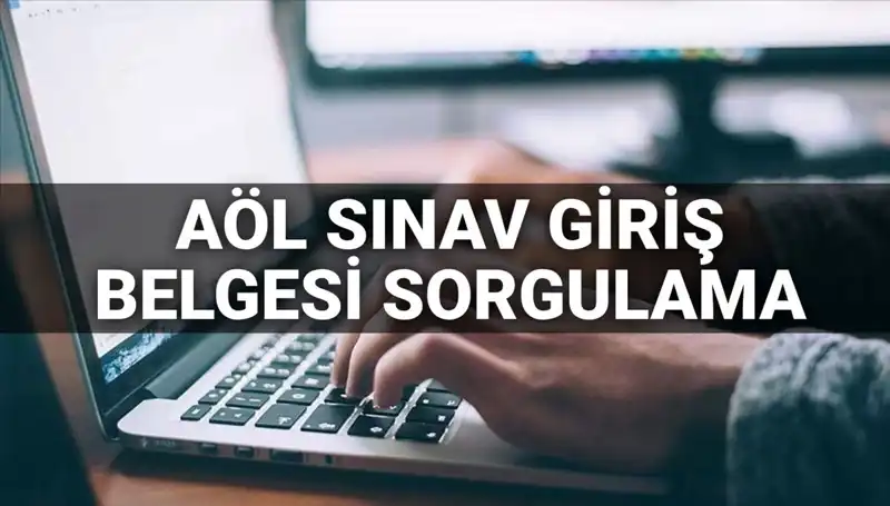 2025 AÖL Sınav Giriş Belgesi: Ne Zaman Yayınlanacak?