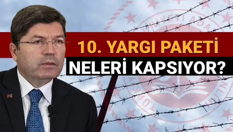 10. Yargı Paketi Çalışmaları: Af Yasası Çıkacak mı? İşte Son Gelişmeler!