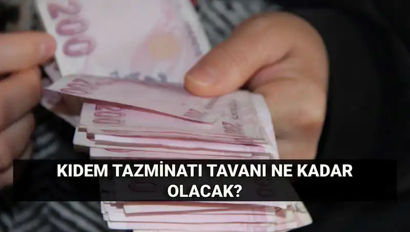 Kıdem Tazminatı Tavanı Temmuz'da Ne Kadar Olacak? 2025 Hesaplamasında Son Durum
