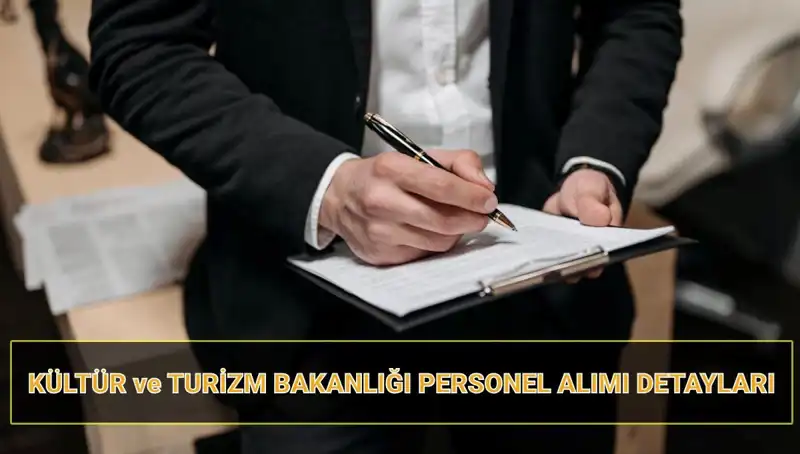 Kültür ve Turizm Bakanlığı'nın 130 Sözleşmeli Personel Alımında Son Tarih Nedir?