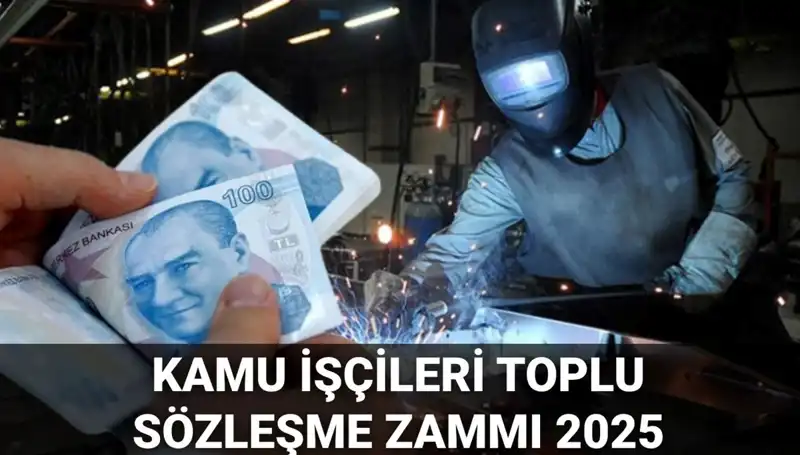 Kamu İşçilerine 2025'teki Toplu Sözleşme Zammı Merak Ediliyor