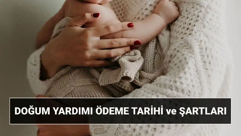 2025'te Doğum Yardımı Başvurusu: Ulaşım ve Detaylar