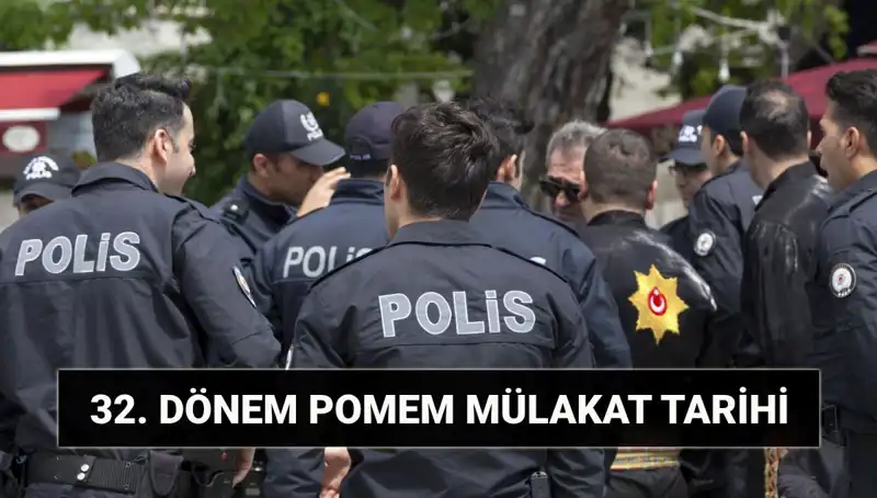 32. Dönem POMEM Mülakatları Sonuçlandı: Sınavlar ve Sözlü Mülakat Tarihleri