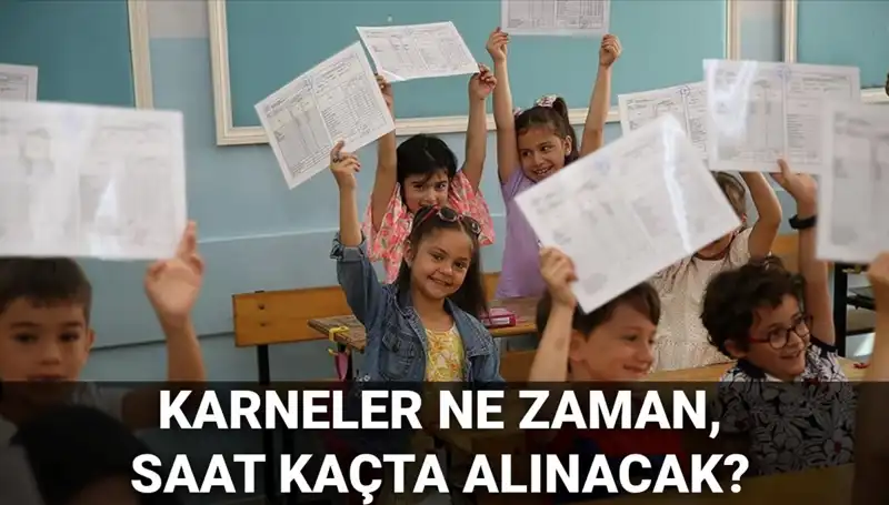 2025 Okul Tatili: Karneler Ne Zaman ve Saat Kaçta Alınacak?