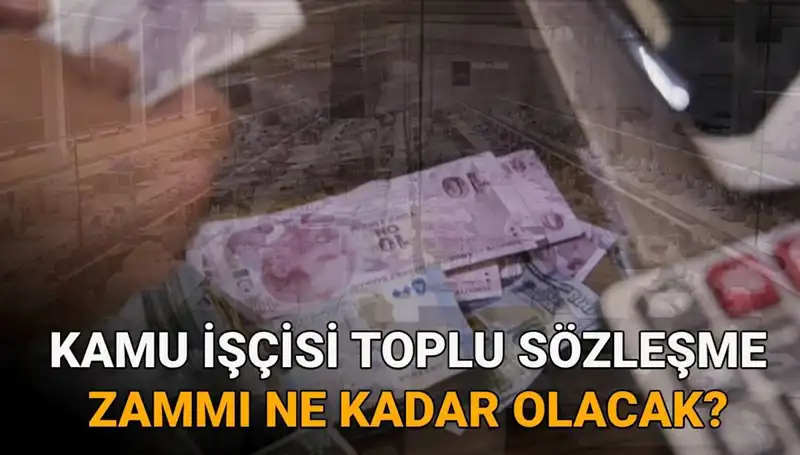 Kamu İşçileri İçin 2025 Toplu Sözleşme Zam Oranı Ne Olacak?