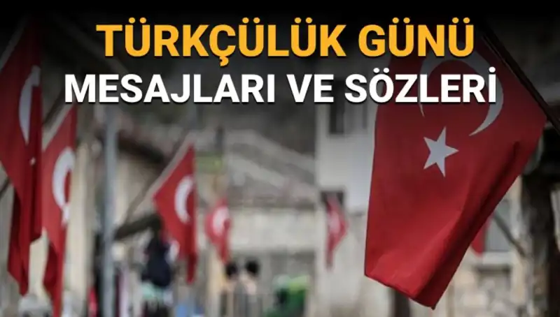 3 Mayıs Türkçülük Günü: Neden Bu Özel Gün Sevilerek Kutlanıyor?