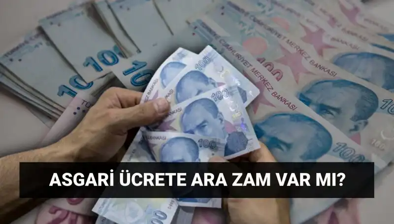 Temmuz'da Asgari Ücrette Ara Zam Olacak mı? Detaylar Açıklandı!