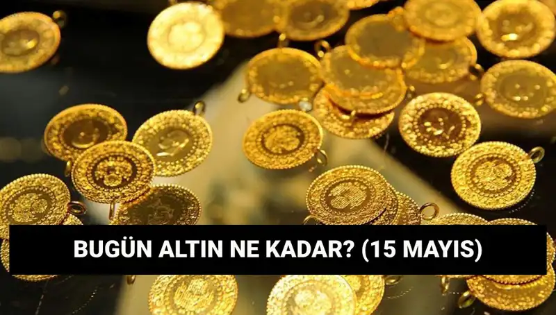 Altın Fiyatları Düşüşte mi? 15 Mayıs 2023 Güncel Veriler