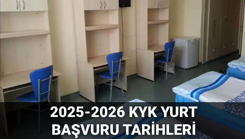 2025-2026 KYK Yurt Başvuruları Ne Zaman Yapılacak? Tüm Detaylar Burada!