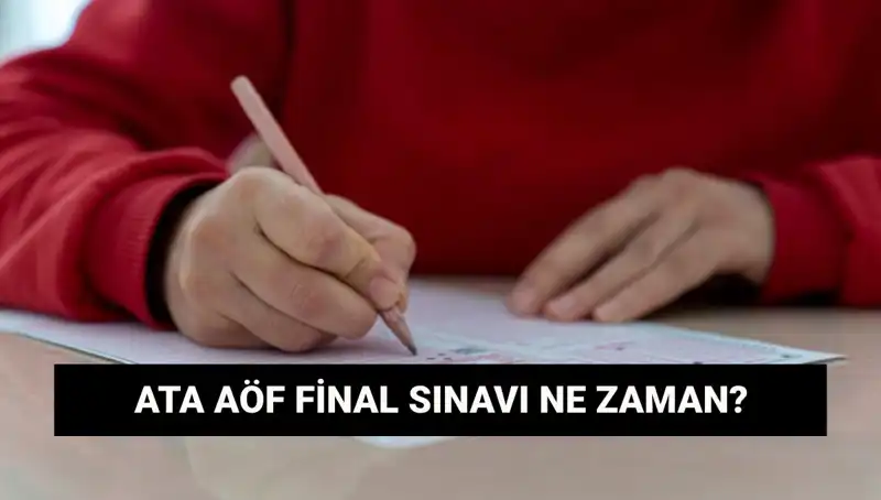 ATA AÖF Final Sınav Tarihleri ve Sınav Yerleri Açıklandı mı?