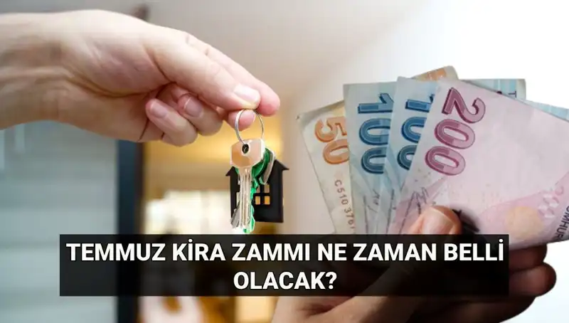 Kira Artış Oranı için Gözler TÜİK’e Çevrildi: Temmuz’da Ne Olacak?