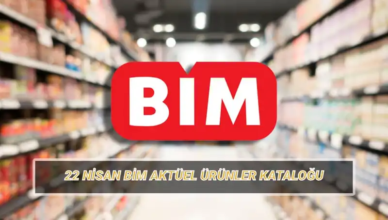 BİM 22 Nisan Aktüel Ürünleri: Büyük İndirimler ve Kaçırılmayacak Fırsatlar!